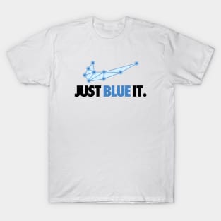 Just make it blue T-Shirt